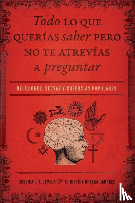 Tinklenberg deVega, Jessica, Ortega Gaurkee, Christine - Todo lo que querias saber pero no te atrevias preguntar