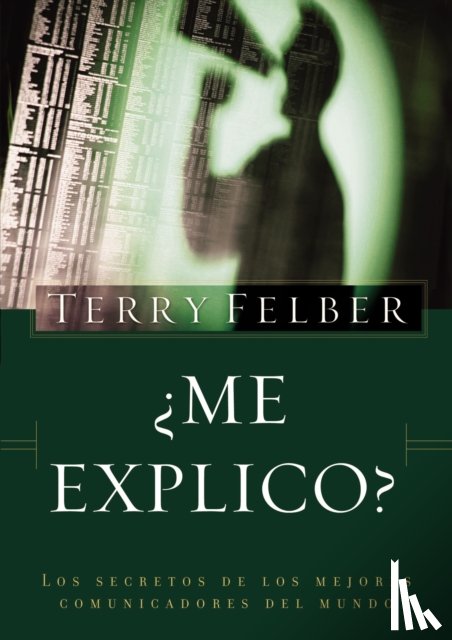 Felber, Terry - ¿Me explico?