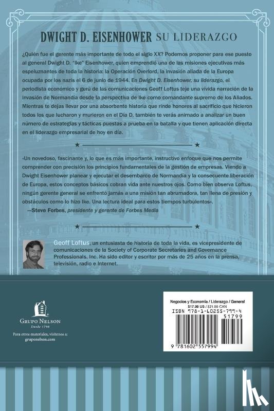 Loftus, Geoff - Dwight D. Eisenhower su liderazgo