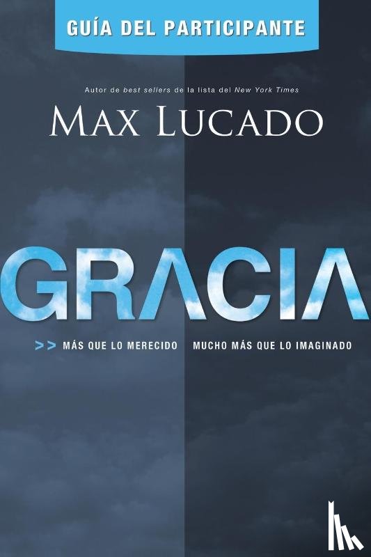 Lucado, Max - Gracia - Guia del participante