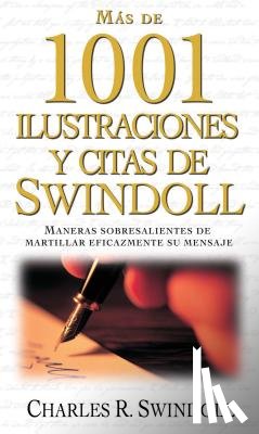 Swindoll, Charles R. - Mas de 1001 ilustraciones y citas de Swindoll