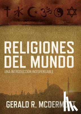 McDermott, Gerald R - Religiones del mundo