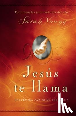 Young, Sarah - Jesús Te Llama: Encuentra Paz En Su Presencia