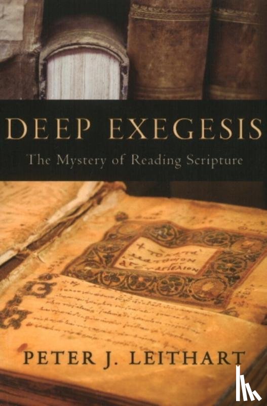 Leithart, Peter J. - Deep Exegesis