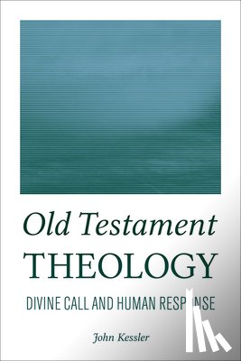 John Kessler - Old Testament Theology