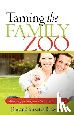 Brawner, Jim - Taming the Family Zoo