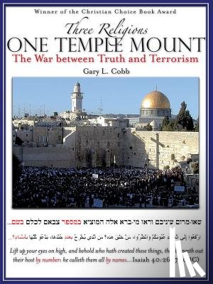 Cobb, Gary L - Three Religions One Temple Mount