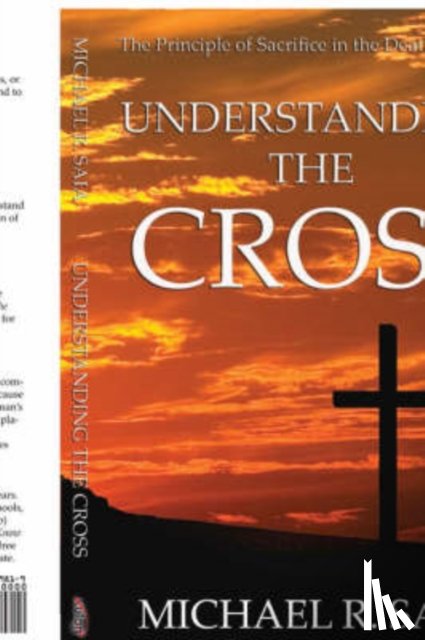 Saia, Michael R - Understanding the Cross