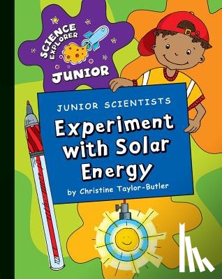 Taylor-Butler, Christine - Junior Scientists: Experiment with Solar Energy