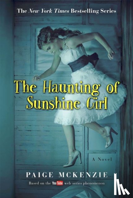 Sheinmel, Alyssa, McKenzie, Paige - The Haunting of Sunshine Girl