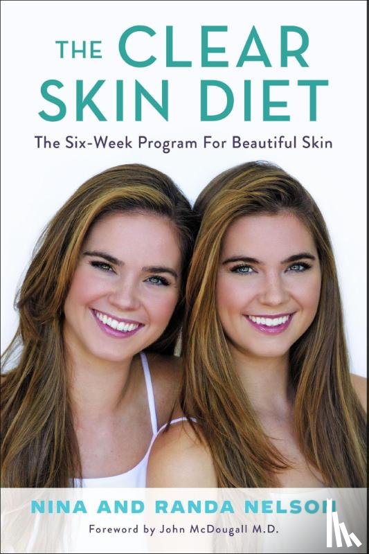 Nelson, Randa, Nelson, Nina - The Clear Skin Diet