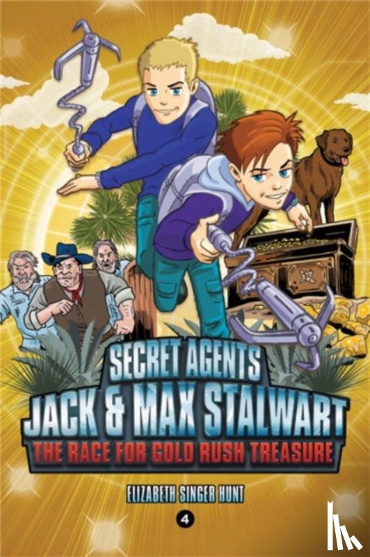 Hunt, Elizabeth - Secret Agents Jack and Max Stalwart: Book 4