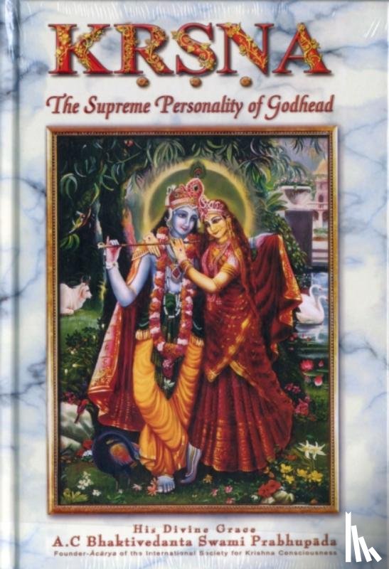 Swami Prabhupada, A.C. Bhaktivedanta - Krsna, the Supreme Personality of Godhead