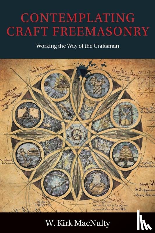 Macnulty, W Kirk - Contemplating Craft Freemasonry