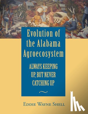 Shell, Eddie Wayne - EVOLUTION OF THE ALABAMA AGROE