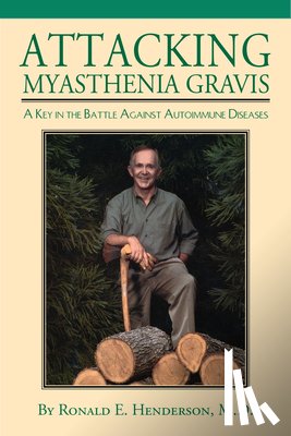 Henderson, Ronald E. - ATTACKING MYASTHENIA GRAVIS