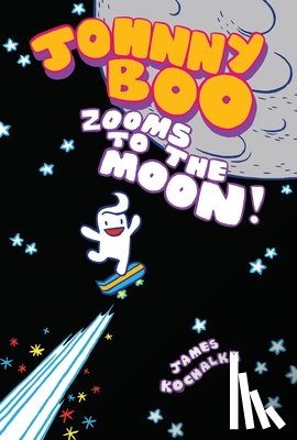 Kochalka, James - Johnny Boo Zooms to the Moon (Johnny Boo Book 6)