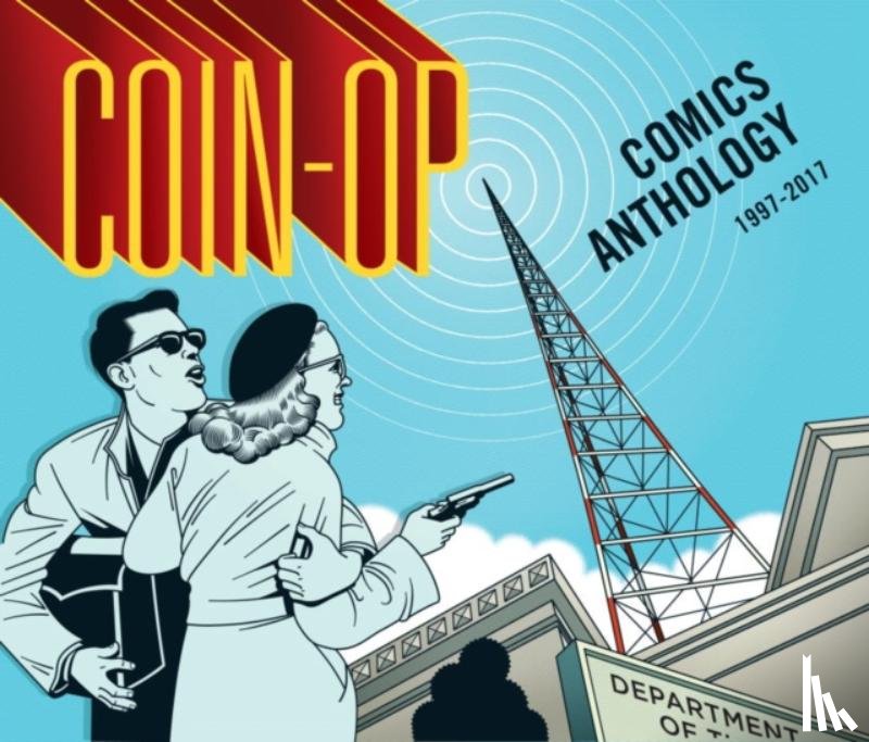Hoey, Maria, Hoey, Peter - Coin-Op Comics Anthology: 1997-2017