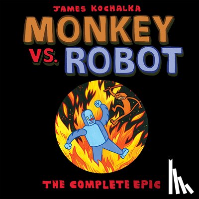 Kochalka, James - Monkey vs. Robot: The Complete Epic