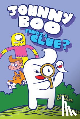 Kochalka, James - Johnny Boo Finds a Clue