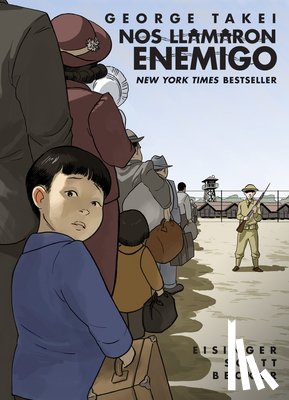 Takei, George - Nos llamaron Enemigo (They Called Us Enemy)