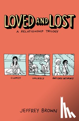 Brown, Jeffrey - Loved and Lost: A Relationship Trilogy