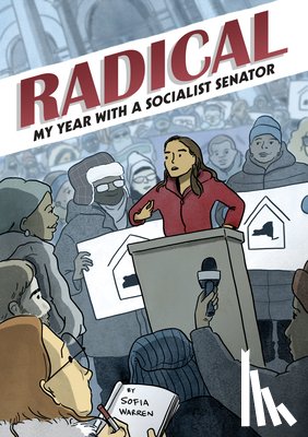 Warren, Sofia - Radical: My Year with a Socialist Senator