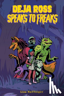 Naffziger, Lisa - Deja Ross Speaks to Freaks