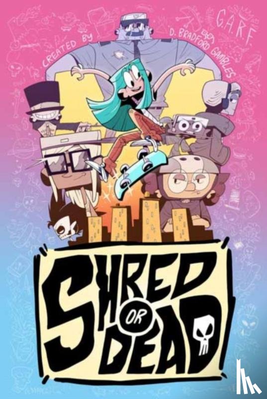 Gambles, D. Bradford - Shred or Dead