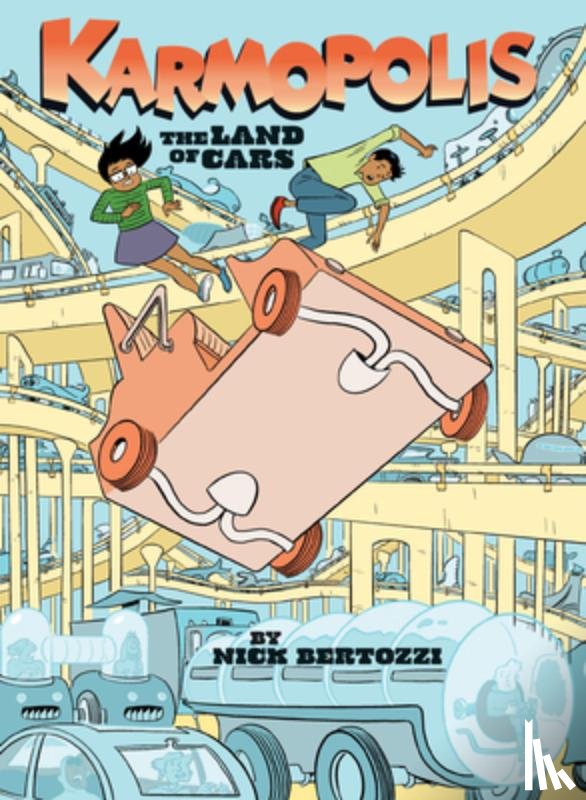 Bertozzi, Nick - Karmopolis (Book 1): The Land of Cars