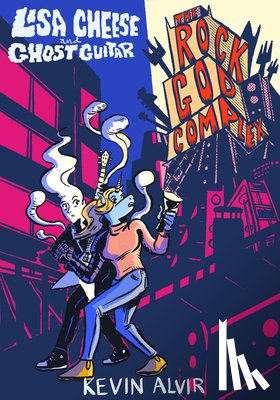 Alvir, Kevin - Lisa Cheese and Ghost Guitar (Book 2)