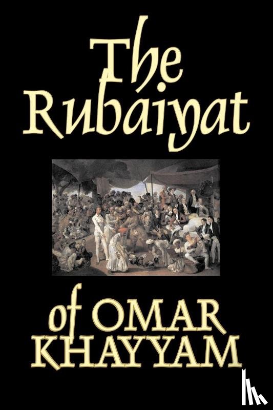 Khayyam, Omar - The Rubaiyat of Omar Khayyam, Fiction, Classics