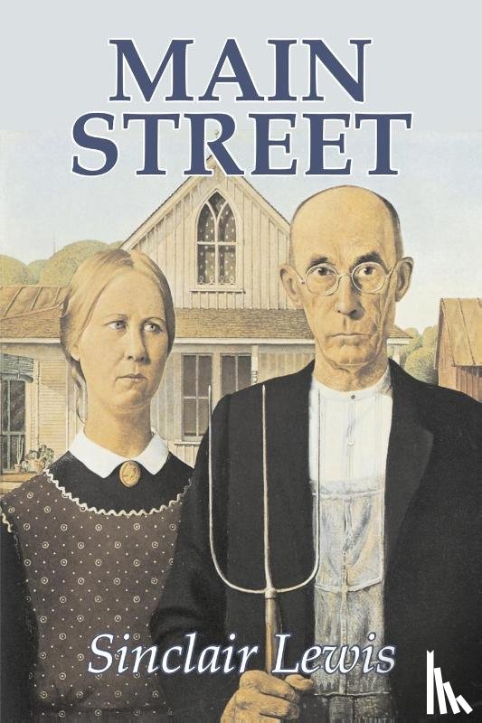 Lewis, Sinclair - Main Street by Sinclair Lewis, Fiction, Classics