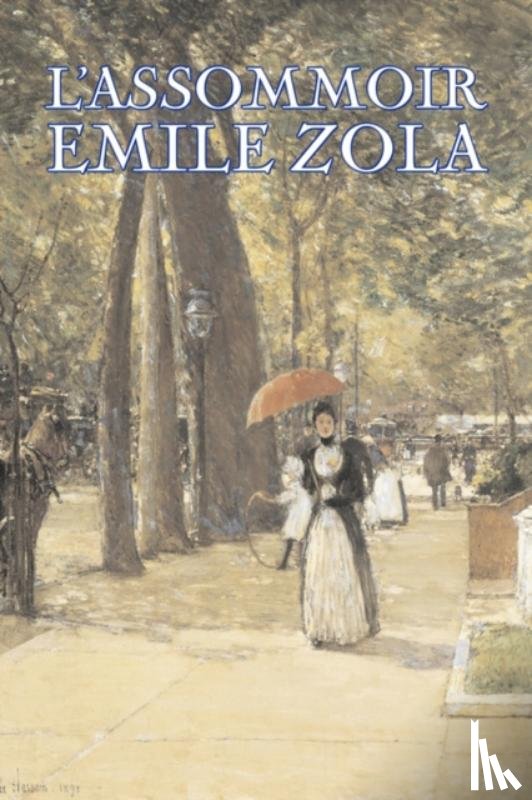 Zola, Emile - L'Assommoir by Emile Zola, Fiction, Literary, Classics