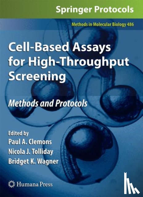 Paul A. Clemons, Nicola J. Tolliday, Bridget K. Wagner - Cell-Based Assays for High-Throughput Screening