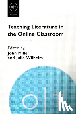  - Teaching Literature in the Online Classroom