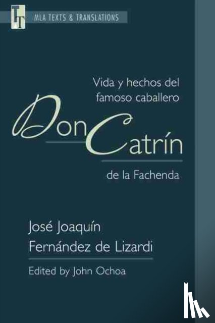 Lizardi, Jose Joaquin Fernandez de - Vida Y Hechos Del Famoso Caballero Don Catrin De La Fachenda