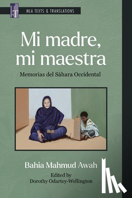 Awah, Bahia Mahmud - Mi Madre, Mi Maestra