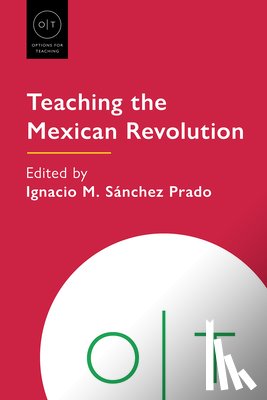  - Teaching the Mexican Revolution
