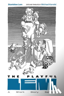 Lem, Stanislaw - The Playful Lem
