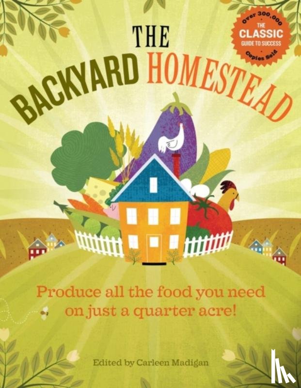 Madigan, Carleen - The Backyard Homestead