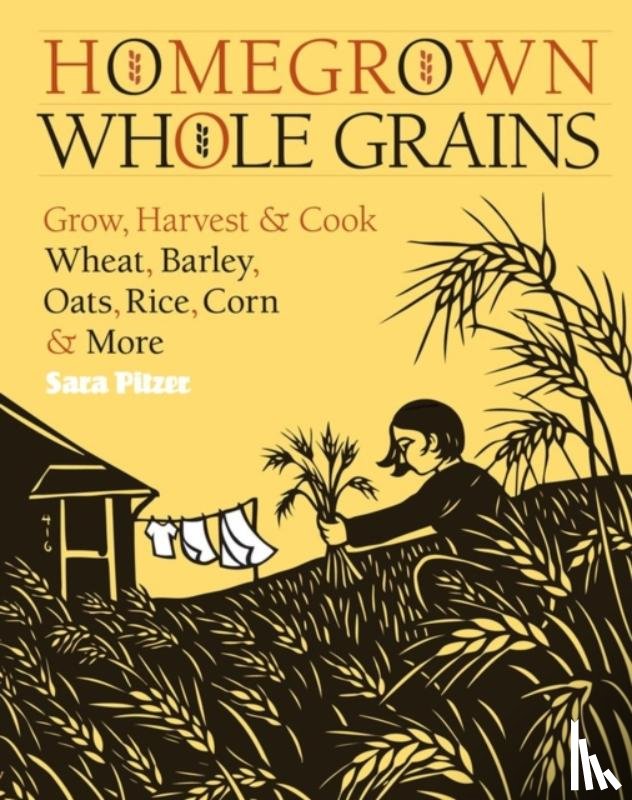 Pitzer, Sara - Homegrown Whole Grains