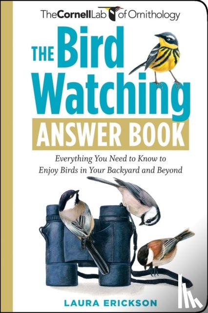 Erickson, Laura - The Bird Watching Answer Book