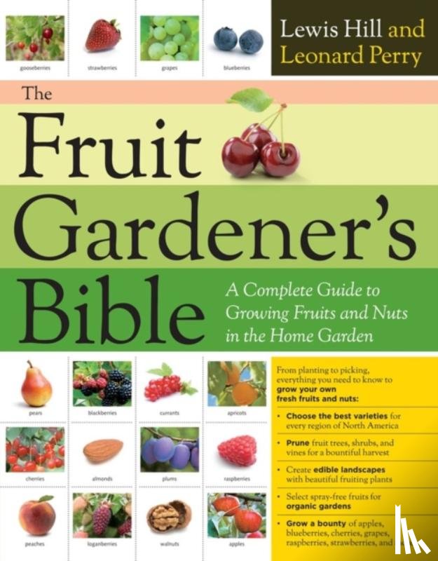 Perry, Leonard, Hill, Lewis - The Fruit Gardener's Bible