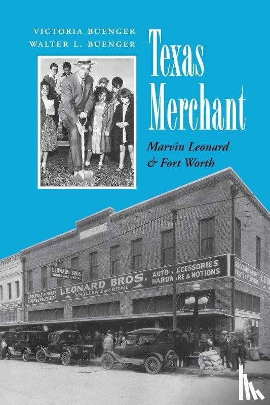 Buenger, Victoria L., Buenger, Walter L. - Texas Merchant