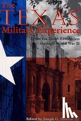  - The Texas Military Experience