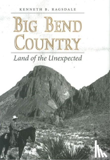 Ragsdale, Kenneth Baxter - Big Bend Country