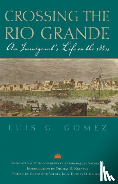 Gomez, Luis G. - Crossing the Rio Grande