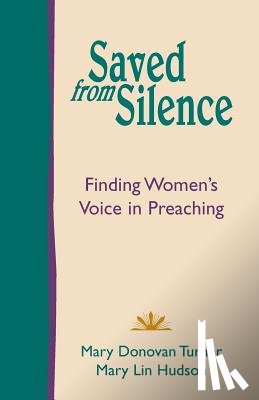 Turner, Mary Donovan, Hudson, Dr Mary Lin - Saved from Silence