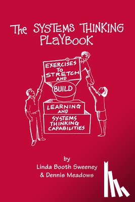Sweeney, Linda Booth, Meadows, Dennis - SYSTEMS THINKING PLAYBOOK